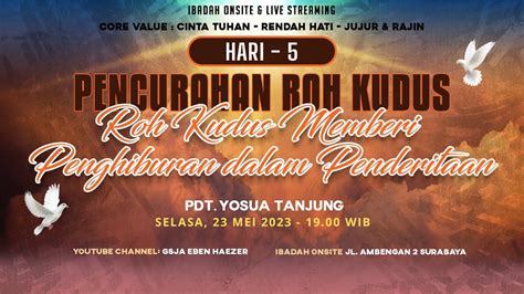 Ibadah Pencurahan Roh Kudus Hari Ke 5 Selasa 23 Mei 2023 YouTube