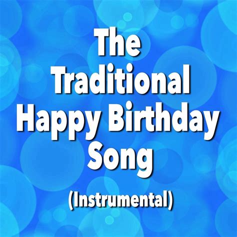 ‎the Traditional Happy Birthday Song Instrumental Single Album By Happy Birthday Apple Music