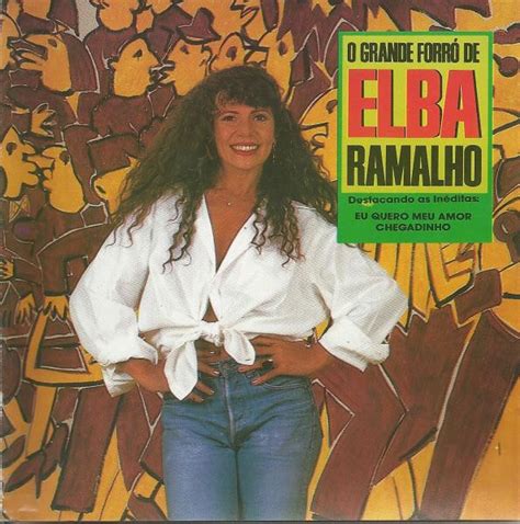 Elba Ramalho O Grande Forr De Elba Ramalho Cd Discogs