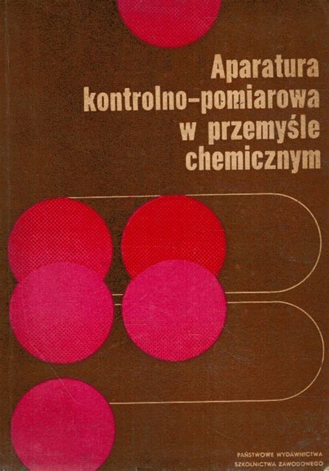 Aparatura Kontrolno Pomiarowa W Przemy Le Chemiczn