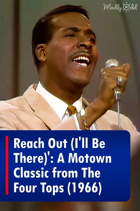 Reach Out Ill Be There A Motown Classic From The Four Tops 1966