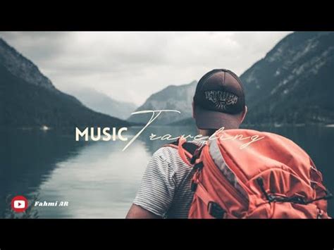 FREE NO COPYRIGHT Backsound Vlog Traveling Backsound Musik Untuk