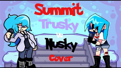 Mt Silver Summit Trusky Vs Nusky Cover FNF Cover YouTube