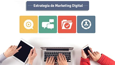 Consejos Para Crear Una Estrategia De Marketing Digital Que Supere A