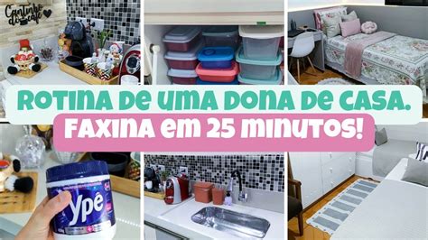 NOVA ROTINA DE UMA DONA DE CASA LIMPEZA E ORGANIZAÇÃO FAXINA EM 25