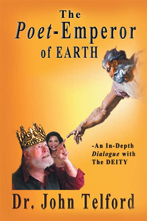 Dr John Telfords New Book The Poet Emperor Of Earth An In Depth