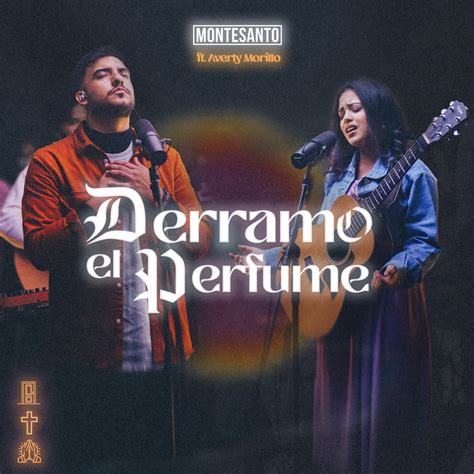 Derramo el Perfume feat. Averly Morillo” álbum de Montesanto & Averly ...