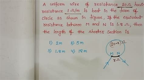 A Uniform Wire Of Resistance Ohm Having Resistance Ohm M Is Bent