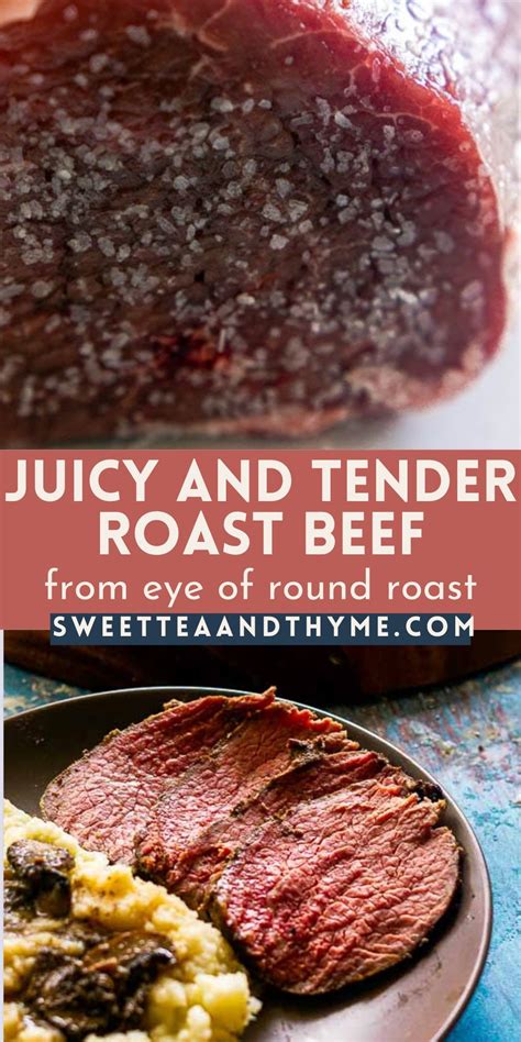 How To Make Tender Eye Of Round Roast Beef Sweet Tea And Thyme Beef