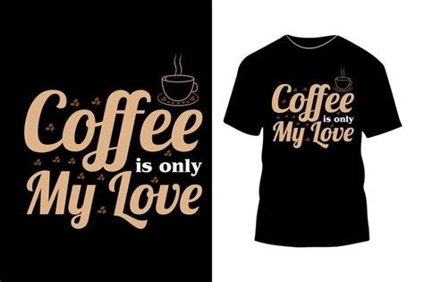 Premium Vector Coffee Tshirt Design Vector