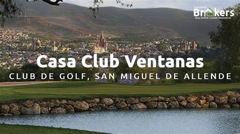 Club De Golf Ventanas La Mejor Experiencia Para Vivir En San