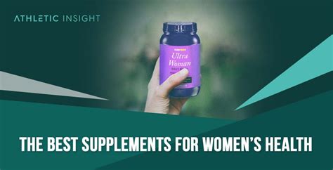 16 Best Supplements for Women's Health: Buyer's Guide - Athletic Insight