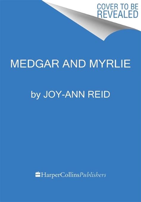 Medgar And Myrlie Medgar Evers And The Love Story That Awakened