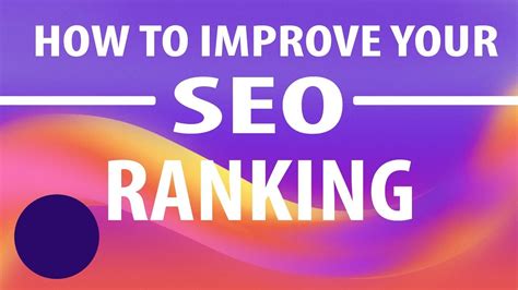 How To Improve Your Seo Ranking 2019 Edition Youtube