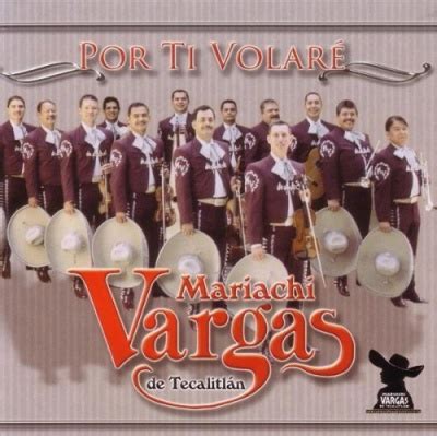 Por Ti Volare El Mariachi Vargas De Tecalitl AllMusic