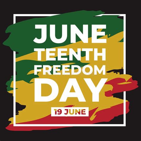 Juneteenth Day Celebration Freedom Emancipation Day In 19 June Stock