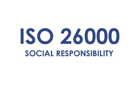 BS ISO 26000 Social Responsibility 26 Years Of International