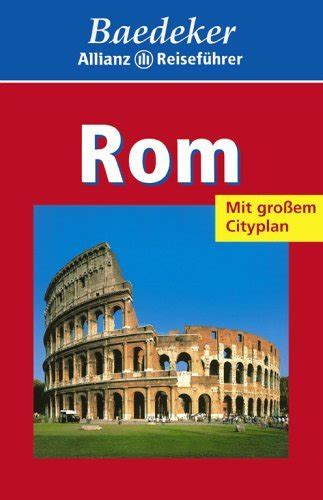 Baedeker Allianz Reiseführer Rom by Karl Baedeker Goodreads