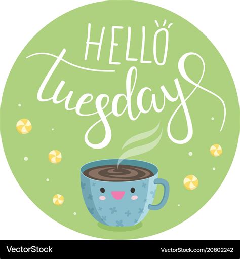 Hello tuesday Royalty Free Vector Image - VectorStock