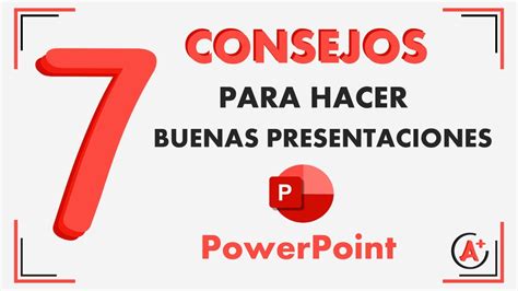 7 CONSEJOS Para Hacer BUENAS PRESENTACIONES En PowerPoint YouTube