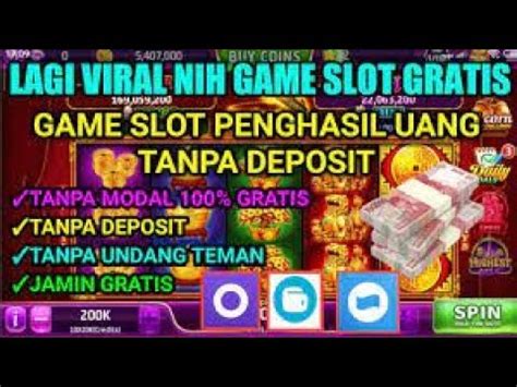 TERBARU 2023 GAME SLOT PENGHASIL UANG TANPA DEPOSIT SLOT TANPA