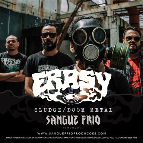 Erasy Banda Anuncia Parceria A Sangue Frio Produ Es Visando