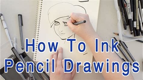 How To Ink Pencil Drawings Youtube