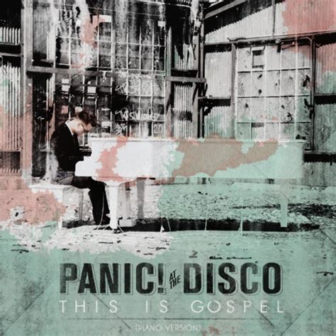 Panic! at the Disco – This Is Gospel (Piano Version) Lyrics | Genius Lyrics