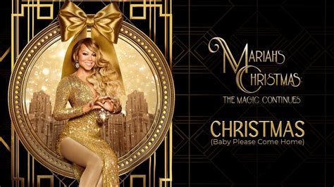 Mariah Carey Christmas Baby Please Come Home From Mariah S