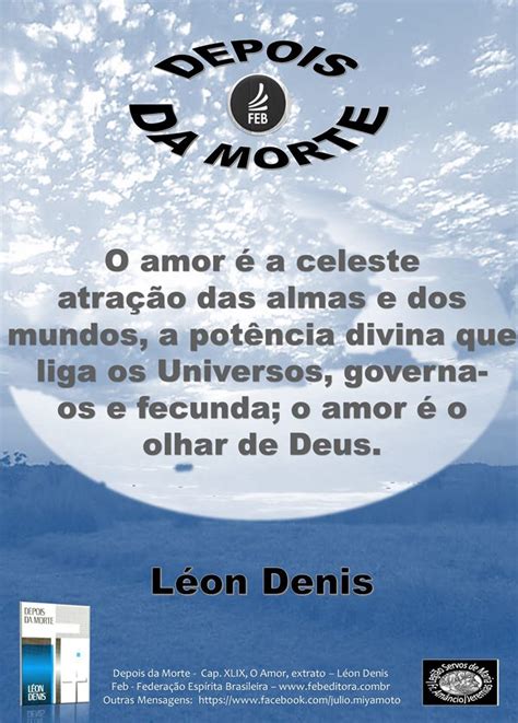 L On Denis Livro Depois Da Morte Cap Xlix O Amor Mensagens