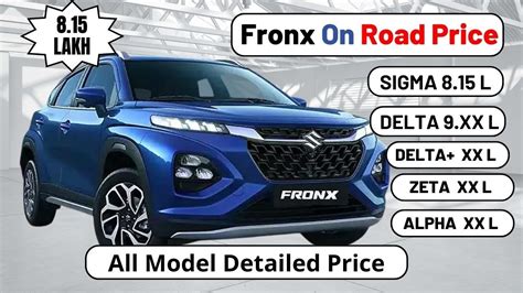 Maruti Suzuki Fronx On Road Price SIGMA DELTA DELTA ZETA ALPHA