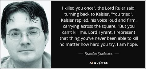 300 QUOTES BY BRANDON SANDERSON [PAGE - 4] | A-Z Quotes