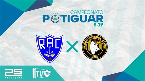 AO VIVO RIACHUELO X GLOBO CAMPEONATO POTIGUAR SUB 17 2024 YouTube