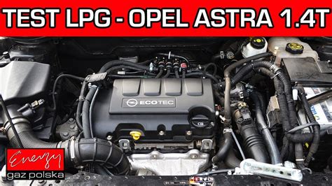 Test LPG OPEL ASTRA Z Silnikiem 1 4 Turbo 140KM 2012r W Energy Gaz