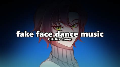 Chiachasmfake Face Dance Music Youtube