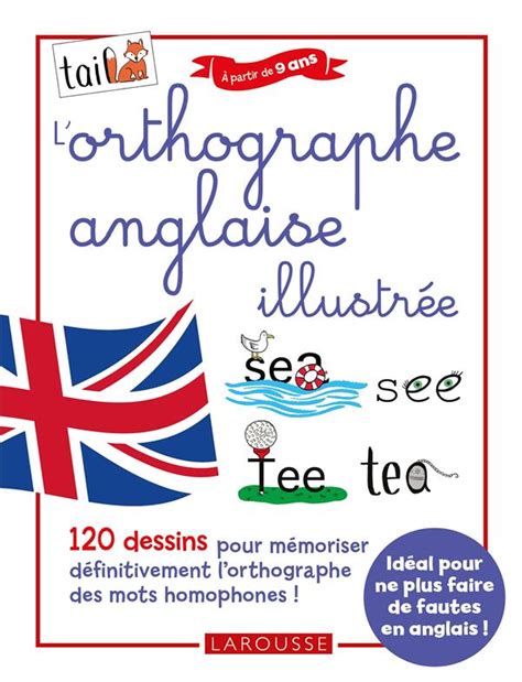 L orthographe anglaise illustrée 120 dessins pour mémoriser