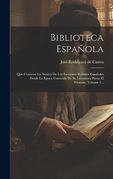 Comprar Biblioteca Espa Ola Que Contiene La Noticia De Los Escritores