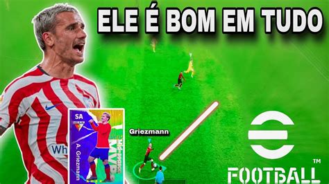 Efootball Como Upar O Griezmann Gameplay Insana Do Griezmann