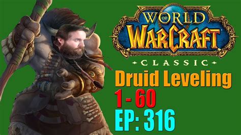 Let S Play Classic World Of Warcraft Druid Leveling 1 To 60 EP