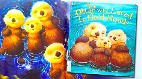 The Otter Who Loved To Hold Hands 🦦 Read Aloud Books For Preschool