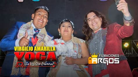 Yoga Virgilio Amarilla En Vivo Yacuiba Matrimonio De Ronny Y