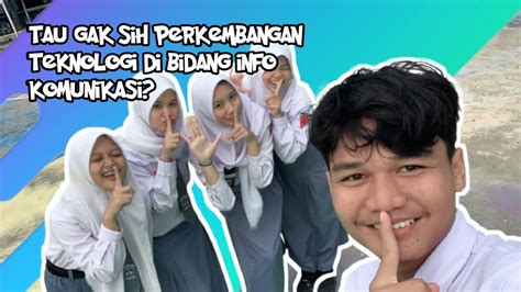 Vlog Tugas Sejarah Tentang Perkembangan Iptek Di Bidang Infokom