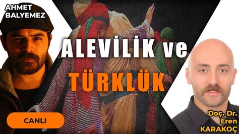 ALEVİLİK ve TÜRKLÜK Doç Dr Eren KARAKOÇ YouTube