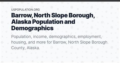 Barrow, North Slope Borough, Alaska Population | Income, Demographics ...