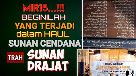 Mir Realitas Yang Terjadi Dalam Haul Sunan Cendana Trah Sunan