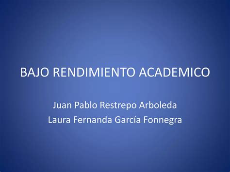 Bajo Rendimiento Academico | PPT