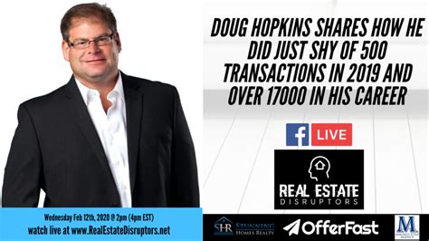 Doug Hopkins Shares How He Did Almost 500 Transactions in 2019 and Over ...