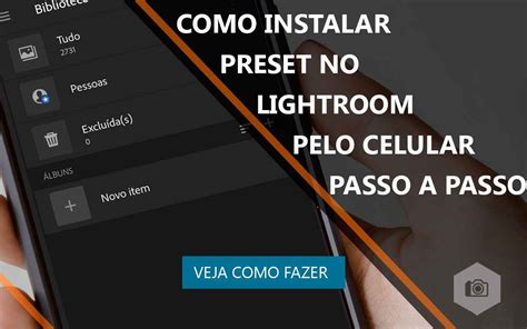 Como Instalar Presets No Lightroom Pelo Celular Passo A Passo