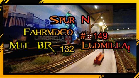 Spur N 1 160 Modelleisenbahn Digital Fahrvideo 149 Mit BR 132