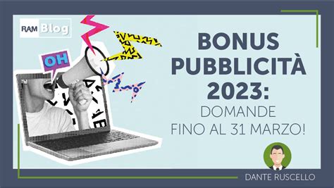 Bonus Pubblicit Domande Fino Al Marzo Ram Consulting